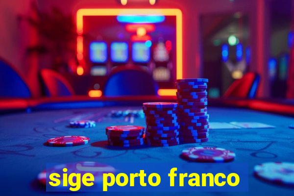 sige porto franco